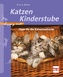Katzenkinderstube