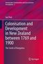 Colonisation and Development in New Zealand between 1769 and 1900