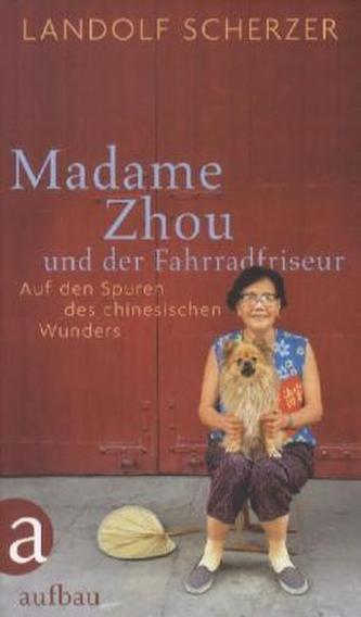 Madame Zhou und der Fahrradfriseur