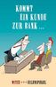 Kommt ein Kunde zur Bank ...