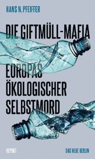 Die Giftmüll-Mafia