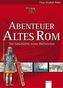 Abenteuer Altes Rom