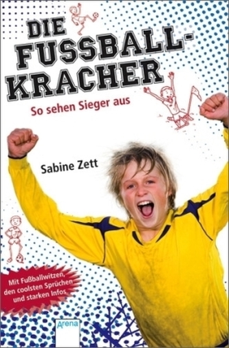 Die Fußballkracher - So sehen Sieger aus