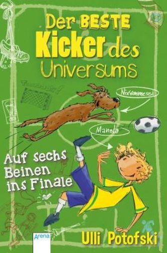 Der beste Kicker des Universums
