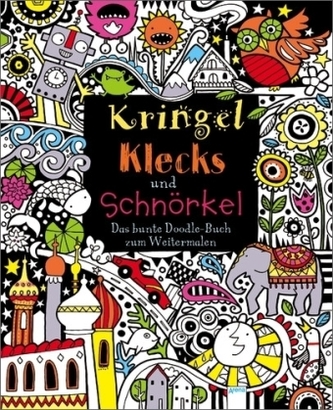 Das bunte Doodle-Buch - Das bunte Doodle-Buch zum Weitermalen