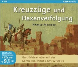 Kreuzzüge und Hexenverfolgung, 4 Audio-CDs