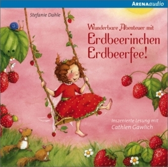 Wunderbare Abenteuer mit Erdbeerinchen Erdbeerfee, 1 Audio-CD