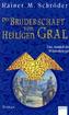 Die Bruderschaft vom Heiligen Gral - Das Amulett der Wüstenkrieger