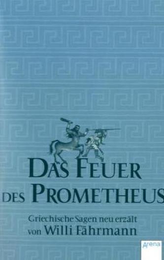 Das Feuer des Prometheus