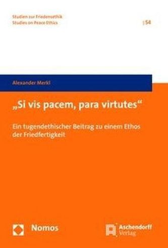 'Si vis pacem, para virtutes'