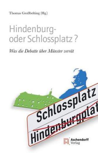 Hindenburg- oder Schlossplatz?