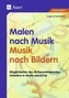 Malen nach Musik - Musik nach Bildern