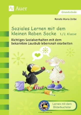 Soziales Lernen mit dem kleinen Raben Socke, 1. und 2. Klasse