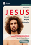 Jesus - Mensch, Prophet, Gottessohn
