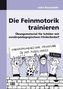 Die Feinmotorik trainieren
