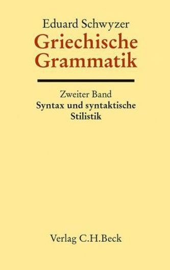 Griechische Grammatik. Tl.2