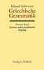 Griechische Grammatik. Tl.2