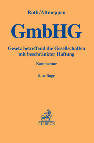Gesetz betreffend die Gesellschaften mit beschränkter Haftung (GmbHG), Kommentar