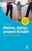 Meine, deine, unsere Kinder