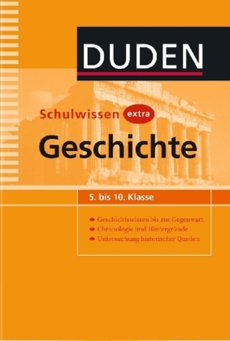 Duden Schulwissen extra Geschichte, 5. bis 10. Klasse