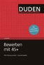 Bewerben mit 45 plus