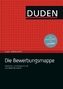 Duden Die Bewerbungsmappe, m. CD-ROM