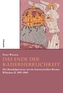 Das Ende der Kaiserherrlichkeit