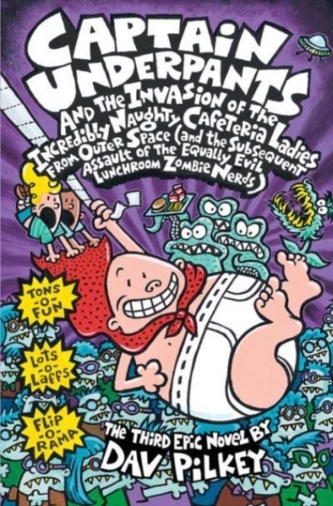 CAPTAIN UNDERPANTS AND THE INVASION