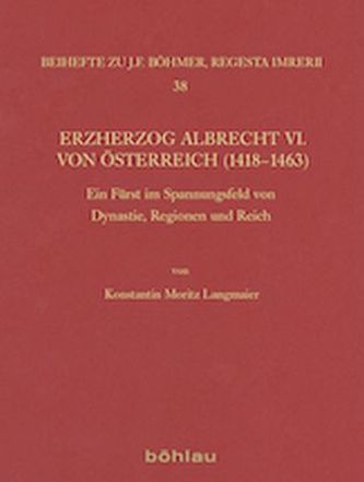 Erzherzog Albrecht VI. von Österreich (1418-1463)