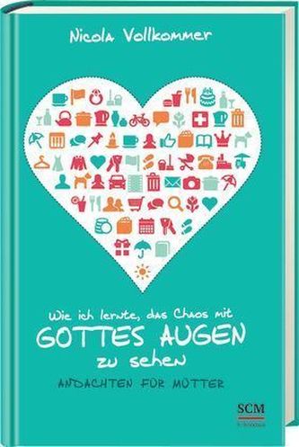 Wie ich lernte, das Chaos mit Gottes Augen zu sehen