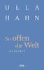 So offen die Welt