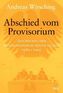 Abschied vom Provisiorium 1982-1990