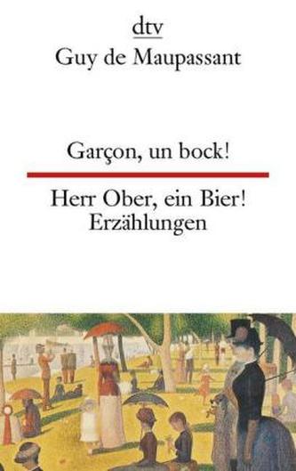Garcon, un bock!. Herr Ober, ein Bier!