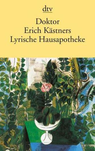 Doktor Erich Kästners lyrische Hausapotheke