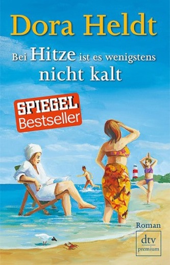 Bei Hitze ist es wenigstens nicht kalt