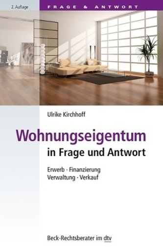 Wohnungseigentum in Frage und Antwort