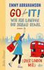 Go for It! - Wie ich London die Schau stahl (oder London mir)