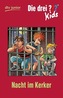 Die drei Fragezeichen-Kids - Nacht im Kerker