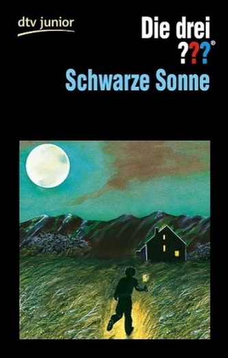 Die drei Fragezeichen - Schwarze Sonne