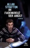Im Fadenkreuz der Angst