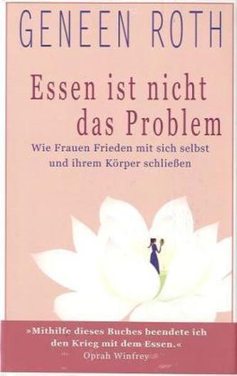 Essen ist nicht das Problem
