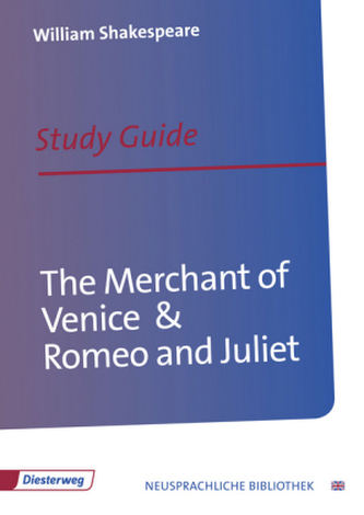 William Shakespeare 'The Merchant of Venice' & 'Romeo and Juliet', Study Guide