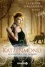 Schwestern des Mondes: Katzenmond