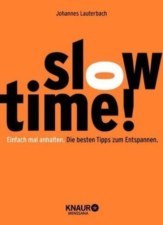 Slowtime!