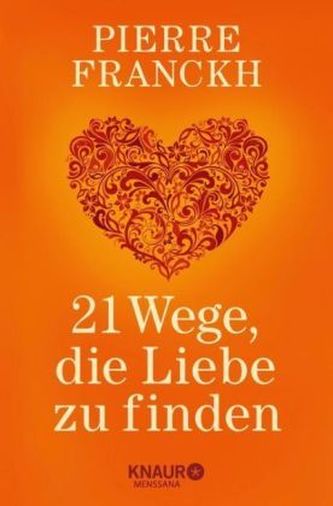 21 Wege, die Liebe zu finden