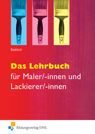 Das Lehrbuch für Maler/-innen und Lackierer/-innen