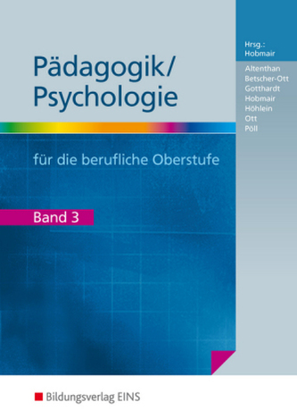 Pädagogik/Psychologie für die berufliche Oberstufe. Bd.3