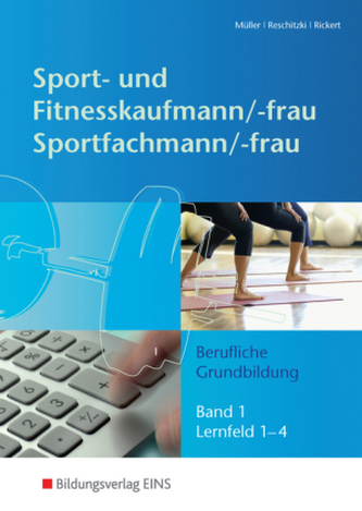 Berufliche Grundbildung - Lernfeld 1-4