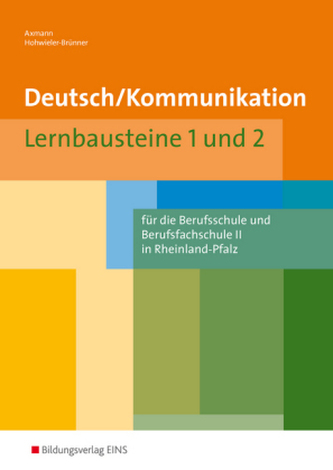 Deutsch/Kommunikation Lernbausteine 1 und 2