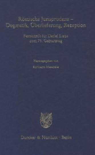 Römische Jurisprudenz - Dogmatik, Überlieferung, Rezeption